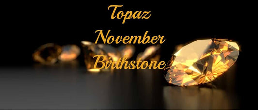 The History and Lore of the November Birthstone